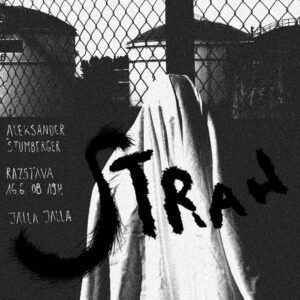 Strah – Aleksander Štumberger